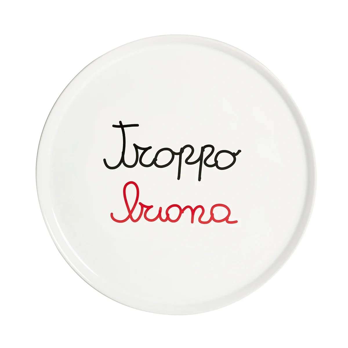 Immagine del prodotto Piatto Pizza Troppo Buona 31,5 cm | Simple Day