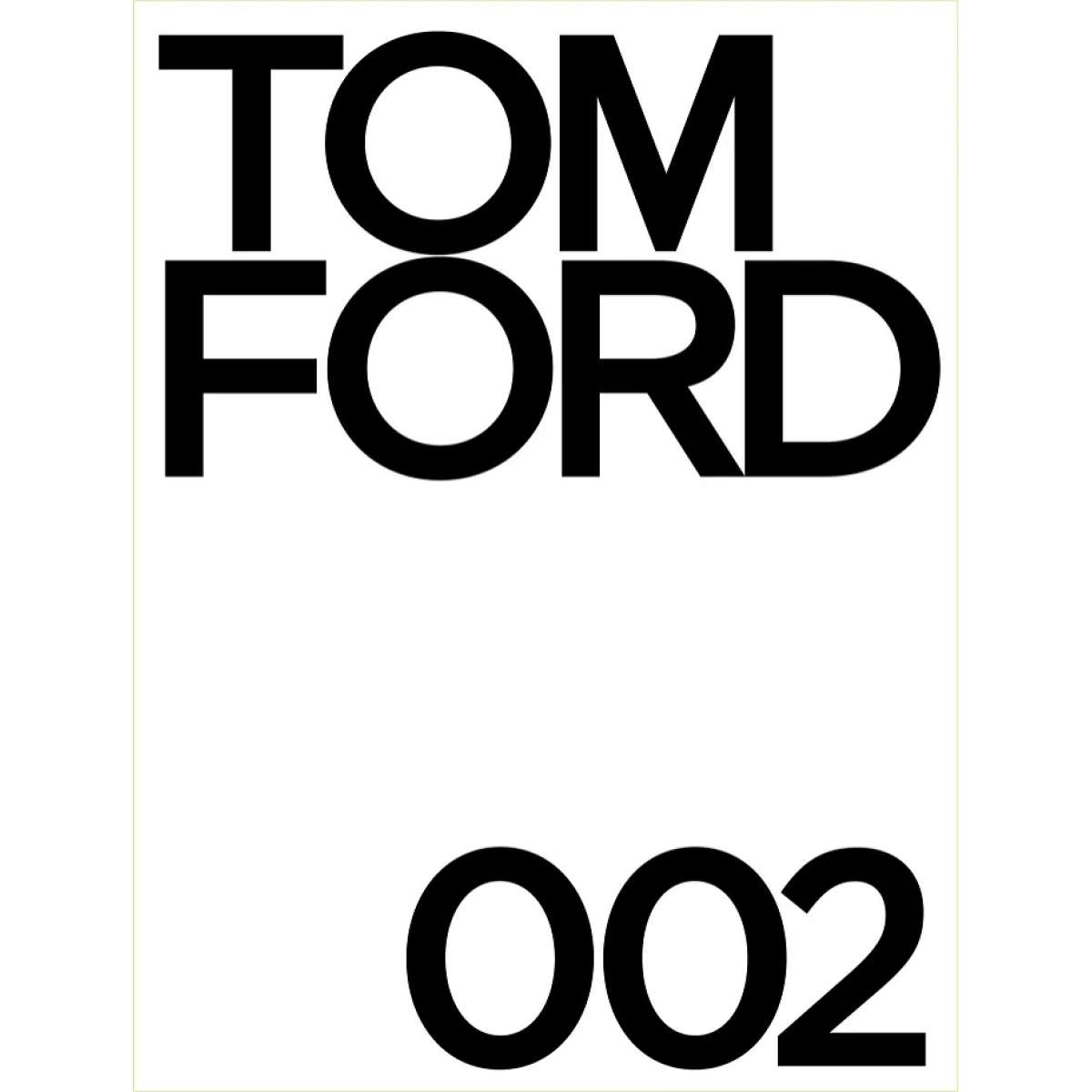 Immagine del prodotto TOM FORD 002, Bridget Foley - Libro Decorativo Bianco | New Mags